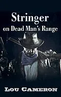 E-Book (epub) Stringer on Dead Man's Range von Lou Cameron