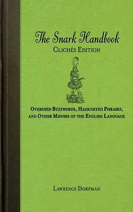 E-Book (epub) The Snark Handbook: Clichés Edition von Lawrence Dorfman