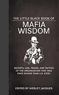 E-Book (epub) The Little Black Book of Mafia Wisdom von Wesley Jacques