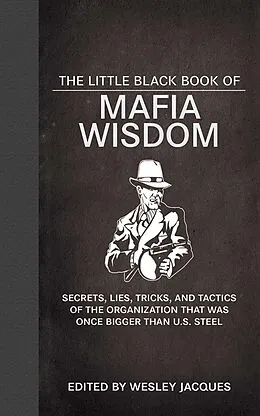 E-Book (epub) The Little Black Book of Mafia Wisdom von Wesley Jacques