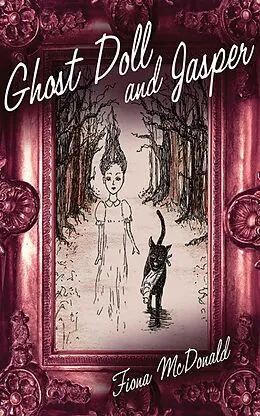 E-Book (epub) Ghost Doll and Jasper von Fiona Mcdonald