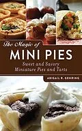 E-Book (epub) The Magic of Mini Pies von Abigail R. Gehring