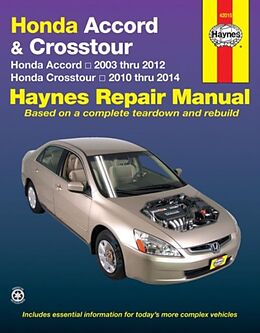 Couverture cartonnée Honda Accord (2003-2012) &amp; Crosstour (2010-2014) Haynes Repair Manual (USA) de Haynes Publishing
