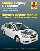 Couverture cartonnée Subaru Legacy (10-16) & Forester (09-16) Haynes Repair Manual (USA) de Haynes Publishing