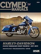 Couverture cartonnée Clymer Harley-Davidson FLH/FLT Milwaukee Eight Touring 2017-2019 Repair Manual de Ron Wright