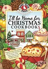 Fester Einband I'll be Home for Christmas Cookbook von Gooseberry Patch