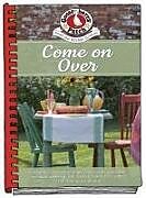 Couverture cartonnée Come on Over Cookbook de Gooseberry Patch