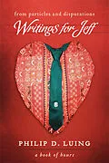 E-Book (epub) From Particles and Disputations: Writings for Jeff von Philip D. Luing