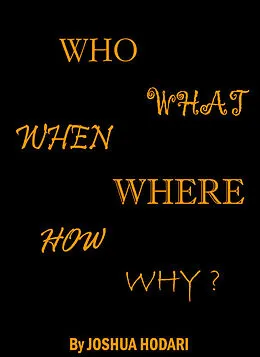 E-Book (epub) Who, What, When, Where, How and Why von Joshua Hodari