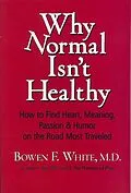 E-Book (epub) Why Normal Isn't Healthy von Bowen F. White MD