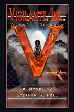 E-Book (epub) Vigilante, Inc. von Stephen R. Pell