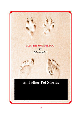 E-Book (epub) Max The Wonder Dog and Other Pet Stories von Zalman Velvel