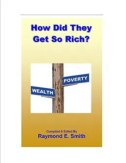 E-Book (epub) How Did They Get So Rich? von Raymond E. Smith