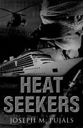 E-Book (epub) Heat Seeker von Joseph M. Pujals