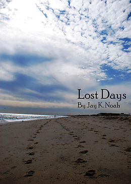 E-Book (epub) Lost Days von Jay K. Noah