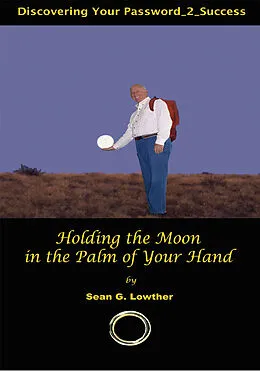 E-Book (epub) Holding the Moon in the Palm of Your Hand von Sean G. Lowther