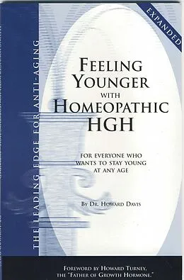 E-Book (epub) Feeling Younger with Homeopathic HGH von Dr. Howard Davis