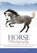 ePUB Horse Photography von Carol J. Walker
