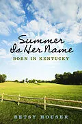 E-Book (epub) Summer Is Her Name von Betsy Houser