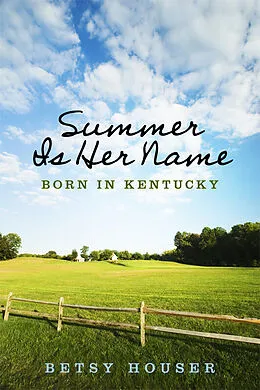 E-Book (epub) Summer Is Her Name von Betsy Houser