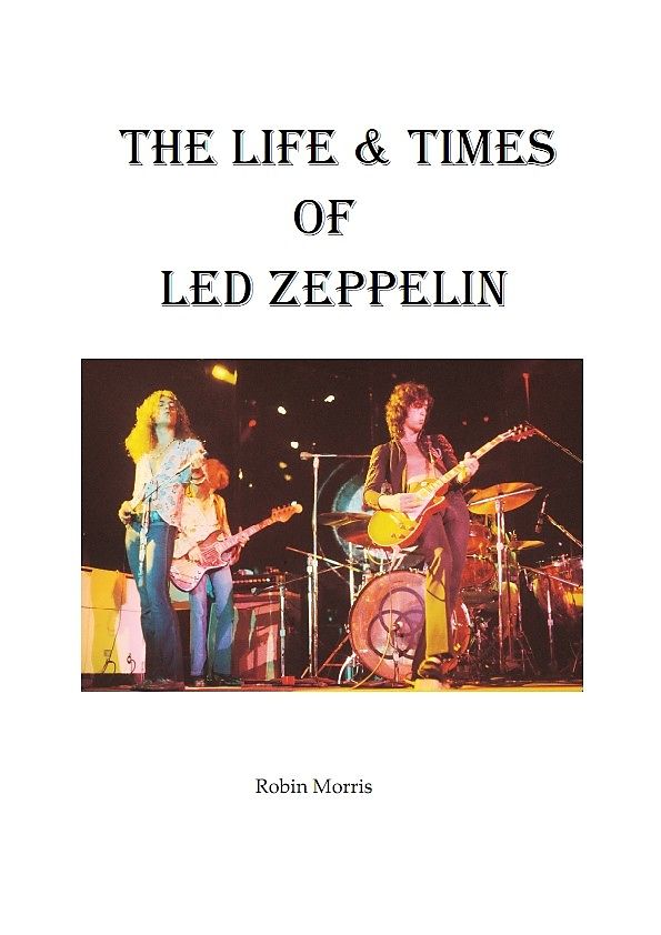 Life & Times Of Led Zeppelin