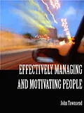 E-Book (epub) Effectively Managing and Motivating People von John Townsend
