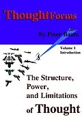 E-Book (epub) Thought Forms - The Structure, Power, and Limitations of Thought von Peter Baum
