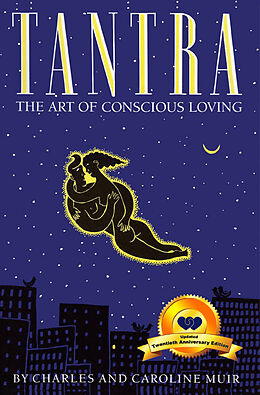 eBook (epub) Tantra: The Art of Conscious Loving de Charles Muir