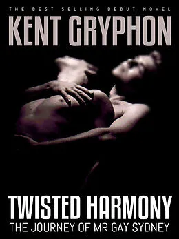 E-Book (epub) Twisted Harmony von Kent Gryphon