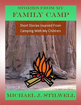 ePUB Stories From My Family Camp von Michael J. Stilwell