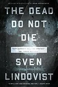 E-Book (epub) The Dead Do Not Die von Sven Lindqvist