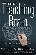 E-Book (epub) The Teaching Brain von Vanessa Rodriguez, Michelle Fitzpatrick
