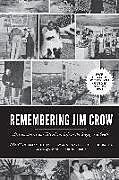 Couverture cartonnée Remembering Jim Crow de William H. Gavins, Raymond Korstad, Robert Chafe