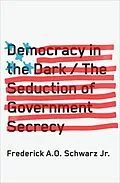 E-Book (epub) Democracy in the Dark von Frederick A. O. Schwarz