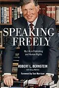 E-Book (epub) Speaking Freely von Robert L. Bernstein