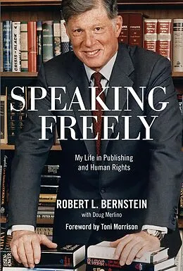E-Book (epub) Speaking Freely von Robert L. Bernstein