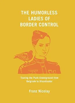 E-Book (epub) The Humorless Ladies of Border Control von Franz Nicolay