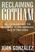 E-Book (epub) Reclaiming Gotham von Juan González