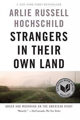 Kartonierter Einband Strangers In Their Own Land von Arlie Russell Hochschild