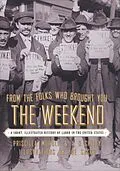 E-Book (epub) From the Folks Who Brought You the Weekend von Priscilla Murolo, A. B. Chitty