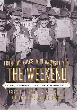 E-Book (epub) From the Folks Who Brought You the Weekend von Priscilla Murolo, A. B. Chitty