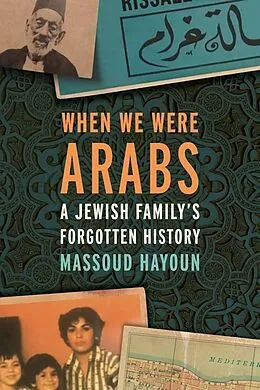 E-Book (epub) When We Were Arabs von Massoud Hayoun