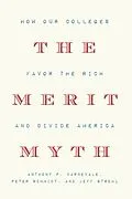 E-Book (epub) The Merit Myth von Anthony P. Carnevale, Peter Schmidt, Jeff Strohl