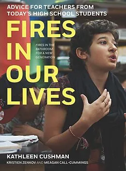 E-Book (epub) Fires in Our Lives von Kathleen Cushman, Kristien Zenkov, Meagan Call-Cummings