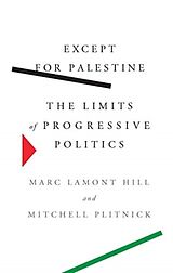 Fester Einband Except for Palestine von Marc Lamont Hill, Mitchell Plitnick