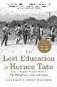 Couverture cartonnée The Lost Education of Horace Tate de Vanessa Siddle Walker