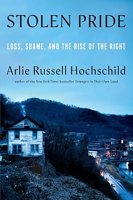 Livre Relié Stolen Pride de Arlie Russell Hochschild