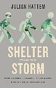 Livre Relié Shelter from the Storm de Julian Hattem