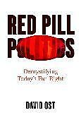 Livre Relié Red Pill Politics de Ost David