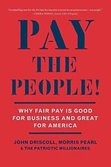 Couverture cartonnée Pay the People! de John Driscoll, Morris Pearl, The Patriotic Millionaires